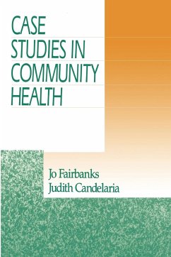 Case Studies in Community Health - Fairbanks, Jo; Candelaria, Judith