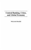 Central Banking, Crises, and Global Economy