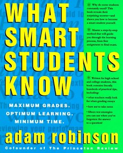 What Smart Students Know - Robinson, Adam