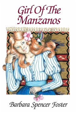 Girl of the Manzanos - Foster, Barbara Spencer