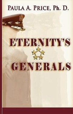 Eternity's Generals: The Wisdom of Apostleship - Price, Paula A.