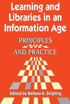Learning and Libraries in an Information Age - Stripling, B.