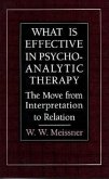 What Is Effective in Psychoanalytic Therapy: The Move from Interpretation to Relation