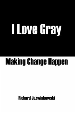 I Love Gray - Jozwiakowski, Richard