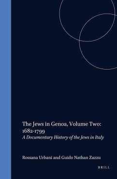 The Jews in Genoa, Volume 2: 1682-1799 - Urbani, Rosanna; Zazzu, Guido