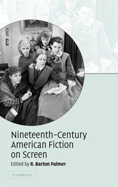 Nineteenth-Century American Fiction on Screen - Palmer, R. Barton (ed.)