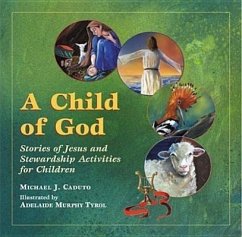 A Child of God - Caduto, Michael J