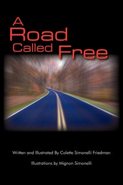 A Road Called Free - Friedman, Colette Simonelli