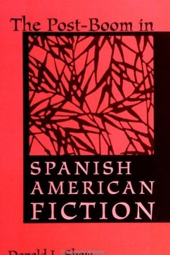 The Post-Boom in Spanish American Fiction - Shaw, Donald L.