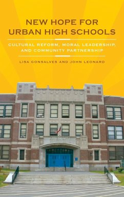 New Hope for Urban High Schools - Gonsalves, Lisa; Leonard, John