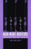 Man-Made Medicine