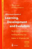 Connectionist Models of Learning, Development and Evolution
