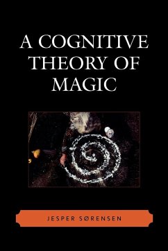 A Cognitive Theory of Magic - Sørensen, Jesper