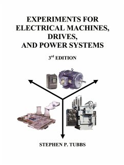 Experiments for Electrical Machines, Drives, and Power Systems - Tubbs, Stephen P.