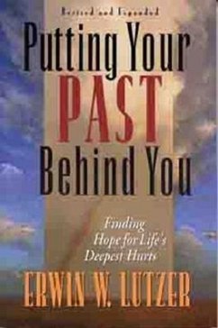 Putting Your Past Behind You - Lutzer, Erwin W