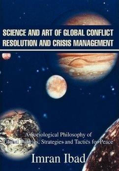 Science and Art of Global Conflict Resolution and Crisis Management