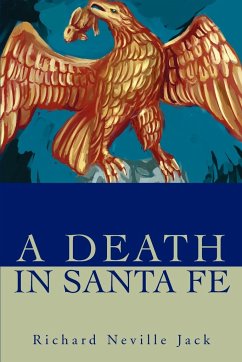 A Death in Santa Fe - Jack, Richard Neville