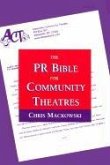 The PR Bible for Community Theatres