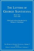The Letters of George Santayana, Book Two, 1910-1920, Volume 5: The Works of George Santayana, Volume V
