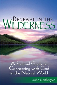 Renewal in the Wilderness - Lionberger, MDiv John