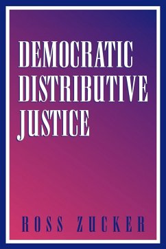 Democratic Distributive Justice - Zucker, Ross