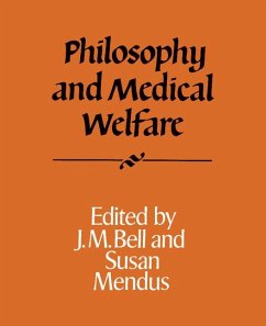 Philosophy and Medical Welfare - Bell, J. M.; Mendus, Susan