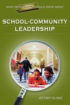 What Every Principal Should Know About School-Community Leadership - Glanz, Jeffrey