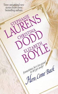 Hero, Come Back - Laurens, Stephanie; Dodd, Christina; Boyle, Elizabeth