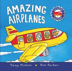 Amazing Airplanes - Mitton, Tony; Parker, Ant