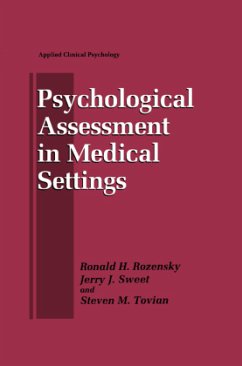 Psychological Assessment in Medical Settings - Rozensky, Ronald H.;Sweet, Jerry J.;Tovian, Steven M.