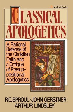 Classical Apologetics - Sproul, R. C.