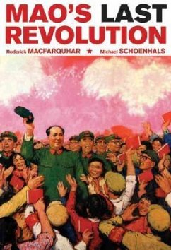 Mao's Last Revolution - MacFarquhar, Roderick;Schoenhals, Michael
