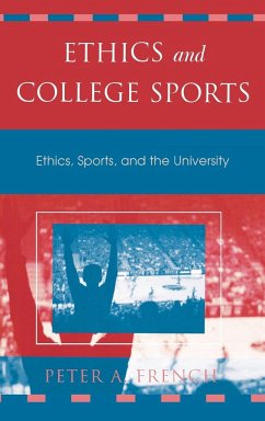 Ethics and College Sports - French, Peter A.