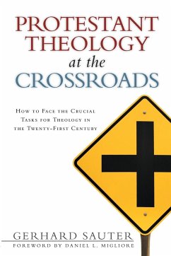 Protestant Theology at the Crossroads - Sauter, Gerhard