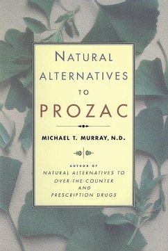 Natural Alternatives (P Rozac) to Prozac - Murray; Murray, Michael T
