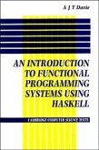 An Introduction to Functional Programming Systems Using Haskell