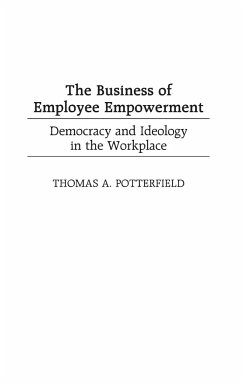 The Business of Employee Empowerment - Potterfield, Thomas