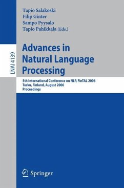 Advances in Natural Language Processing - Salakoski, Tapio / Ginter, Filip / Pyysalo, Sampo / Pahikkala, Tapio (eds.)