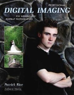 Professional Digital Imaging for Wedding and Portrait Photographers - Rice, Patrick