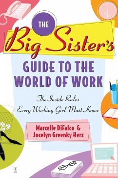 The Big Sister's Guide to the World of Work - Difalco, Marcelle; Herz, Jocelyn Greenky