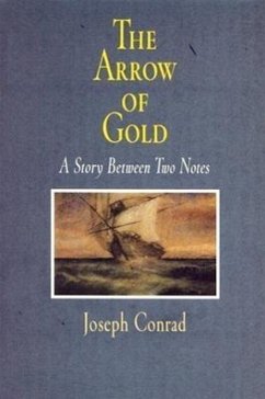 The Arrow of Gold - Conrad, Joseph