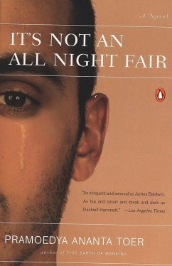 It's Not an All Night Fair - Toer, Pramoedya Ananta