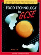 Design and Technology: Food Technology to GCSE - Tull, Anita