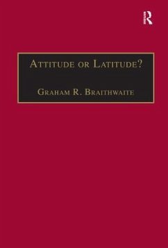 Attitude or Latitude? - Braithwaite, Graham R