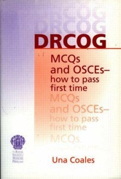 DRCOG MCQs and OSCEs - how to pass first time - Coales, Una F