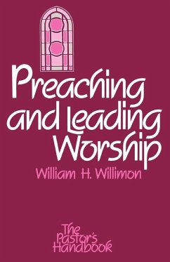 Preaching and Leading Worship - Willimon, William H.