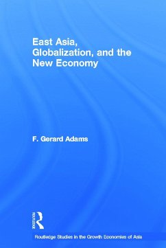 East Asia, Globalization and the New Economy - Adams, F Gerard
