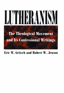 Lutheranism - Gritch, Eric W; Jensen, Robert W