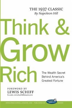 Think and Grow Rich with Foreword by Lewis Schiff - Hill, Napoleon