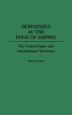 Skirmishes at the Edge of Empire